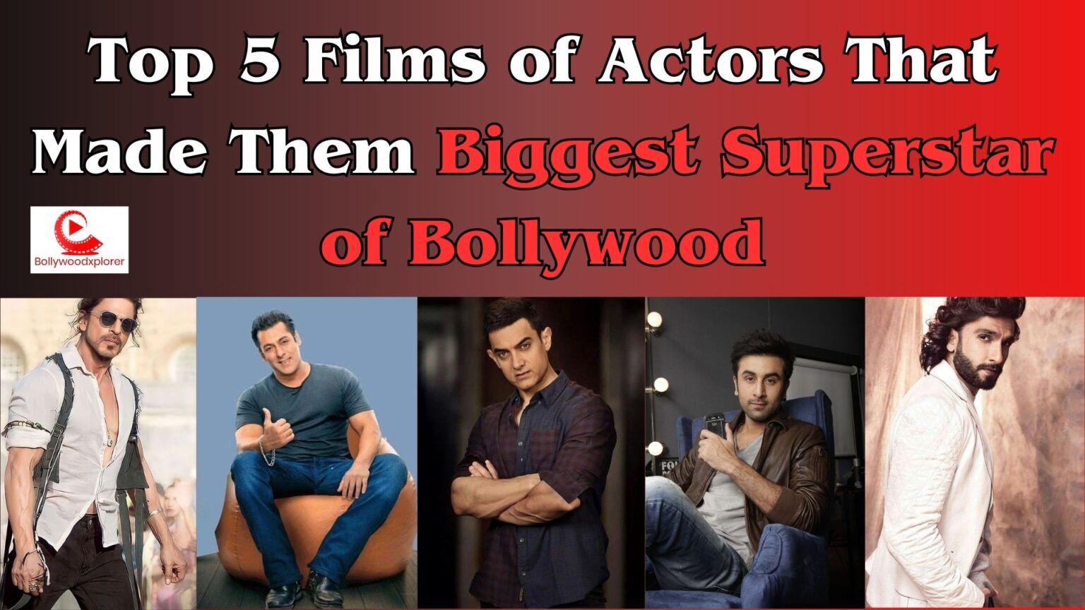 Top 5 Films of Actors That Made Them Biggest Superstar of Bollywood